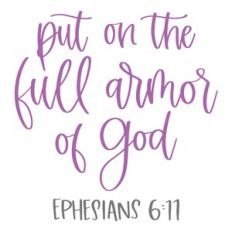 Put on the Full Armor of God Ephesians 6:11