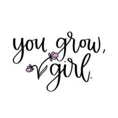 You Grow Girl
