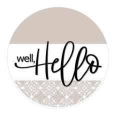 Well Hello