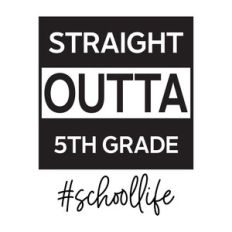 Straight Outta 5th Grade