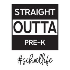 Straight Outta Pre-K