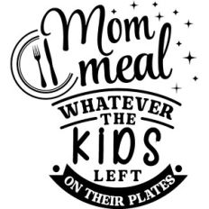 Mom Meal Kids Left On Plates