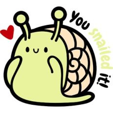 you snailed it!