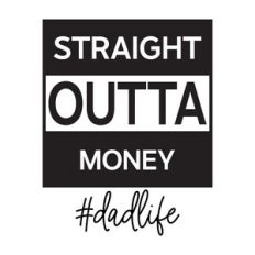Straight Outta Money