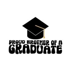 Proud Brother Of A Graduate