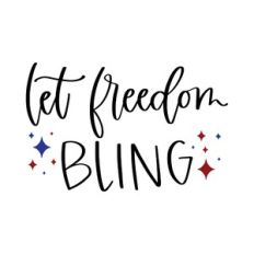 Let Freedom Bling