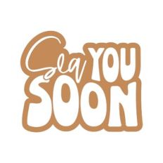 Sea You Soon
