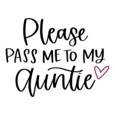 Please Pass Me to My Auntie