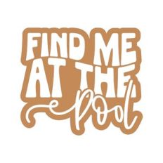 Find Me At The Pool