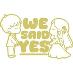 we said yes