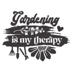 gardening is my therapy