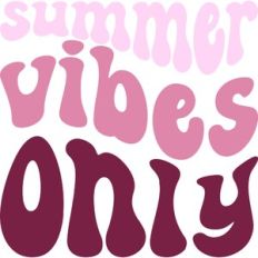 Summer Vibes Only