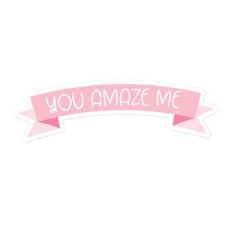 You Amaze Me