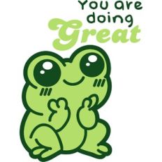 frog:you are doing great!