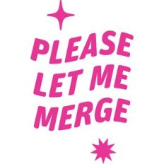 Please Let Me Merge