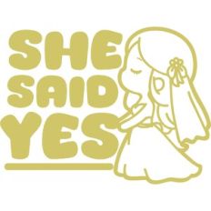 she said yes! bride
