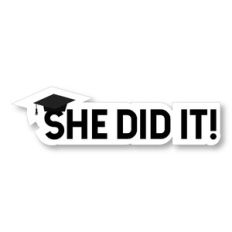 She Did It Graduation