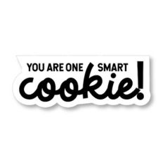 You are one smart cookie Graduation