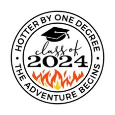 Class 2024 Graduation - Hotter By One Degree