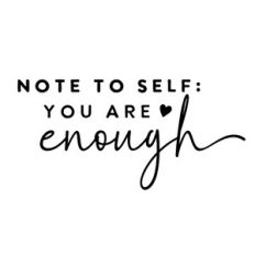 Note To Self: You Are Enough