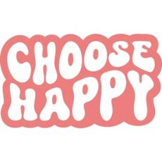 Choose Happy