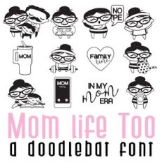 Mom Life Too Doodlebat Font