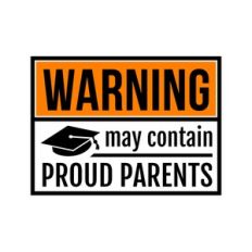 Funny Graduation T-shirt for Parents. Warning - May Contain Proud Pare