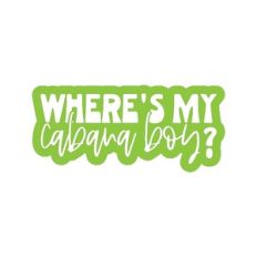 Where's My Cabana Boy