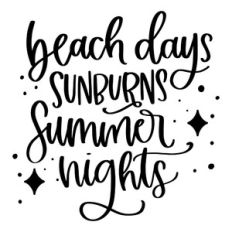 Beach Days Sunburns Summer Nights