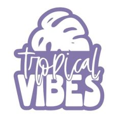 Tropical Vibes