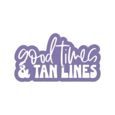 Good Times and Tan Lines