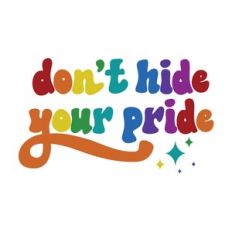 Don't Hide Your Pride