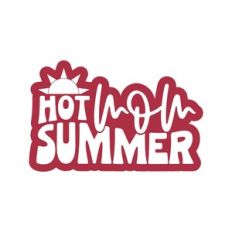 Hot Mom Summer