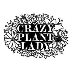 Crazy Plant Lady