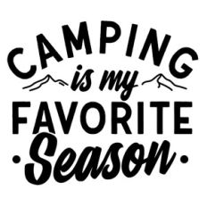 Camping is my favorite season svg
