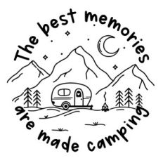 The best memories are made camping