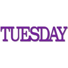 Tuesday