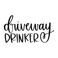 Driveway Drinker