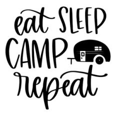 Eat Sleep Camp Repeat
