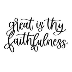 Great is Thy Faithfulness