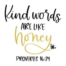 Kind Words Are Like Honey