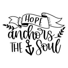 Hope Anchors the Soul