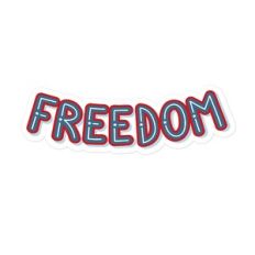 Freedom