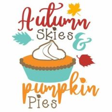 Autumn Skies and Pumpkin Pies