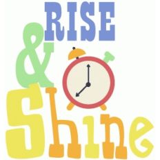 'rise and shine' phrase