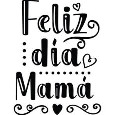 Feliz día mamá