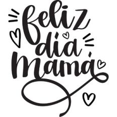 Feliz día mamá