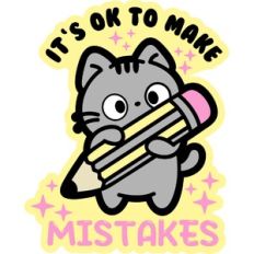 it's ok to make mistakes