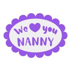 Label - We love you nanny