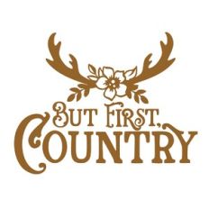 But First Country
